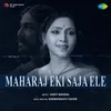 About Maharaj Eki Saja Ele Song