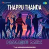 About Thappu Thanda - House Mix Song