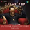 About Den Tarikita Tha - Future Frequencies Remix Song