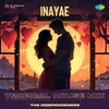 About Inayae - Tropical House Mix Song