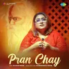 About Pran Chay Song