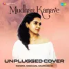 About Mudhar Kanave - Unplugged Cover Song