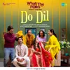 About Do Dil Song