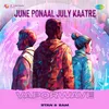 About June Ponaal July Kaatre - Vaporwave Song