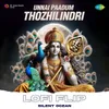 About Unnai Paadum Thozhilindri Lofi Flip Song