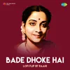 About Bade Dhoke Hai LoFi Flip Song