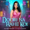 About Doori Na Rahe Koi - Reprise Song