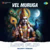 About Vel Muruga Lofi Flip Song