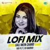 Gali Mein Chand - Lofi Mix