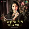 About Jak Naa Nishi Gaane Gaane - Adila Noor Song