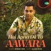 About Hai Apna Dil To Aawara Song