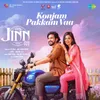 About Konjam Pakkam Vaa (From "JINN-The Pet") Song