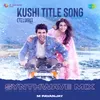About Kushi Title Song (Telugu) - Synthwave Mix Song