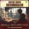 About Manithan Enbavan Dheivamaagalam - Chill House Mix Song