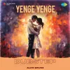 About Yenge Yenge - Dubstep Song