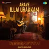 About Arave Illai Urakkam - Reggaeton Song