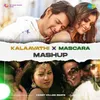 About Kalaavathi X Mascara - Mashup Song