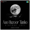 Aao Huzoor Tumko - Vintage Lofi