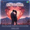 About Snehithudaa - Future Frequencies Remix Song