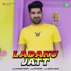 Ladaku Jatt