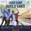 Vandi Vandi Rayilu Vandi - Subtle Club Mix