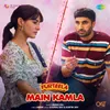 About Main Kamla (From "Furteela") Song