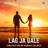 Lag Ja Gale - ChillOut Mix
