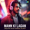 About Mann Ki Lagan - ChillPop Mix Song