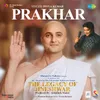 About Prakhar (From "The Legacy Of Jineshwar") Song