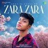 About Zara Zara - Jeet's Version Song