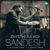 About Chitthi Na Koi Sandesh Song