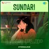 About Sundari - Lofi Flip Song