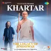 About Khartar (From "The Legacy Of Jineshwar") Song