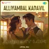 About Alliyambal Kadavil - Ambient Lofi Song