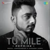 About Tu Mile - Reprise Song