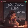 About Jato Bhabna Chhilo - Lofi Mix Song