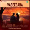 Vaseegara - Slow Reverb