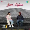 About Jaa Sajna (From "Parahuna 2") Song