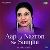 Aap Ki Nazron Ne Samjha