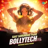 Saat Samundar Paar - BollyTech Mix