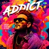 About Addict Song