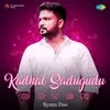 About Kadhal Sadugudu - Cover Song