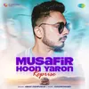 Musafir Hoon Yaron - Reprise