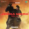 About Jeona Morh - Remix Song