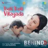 About Thulli Thulli Vilayada (From "BEHINDD") (Tamil) Song