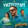 About Vatteppam (From "Mandakini") Song