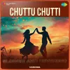 Chuttu Chutti - Slowed and Reverbed