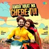 About Amar Haat Na Chere Tui Song