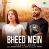 About Bheed Mein Tanhaai Mein Song