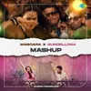 About Mascara X Gundellonaa - Mashup Song